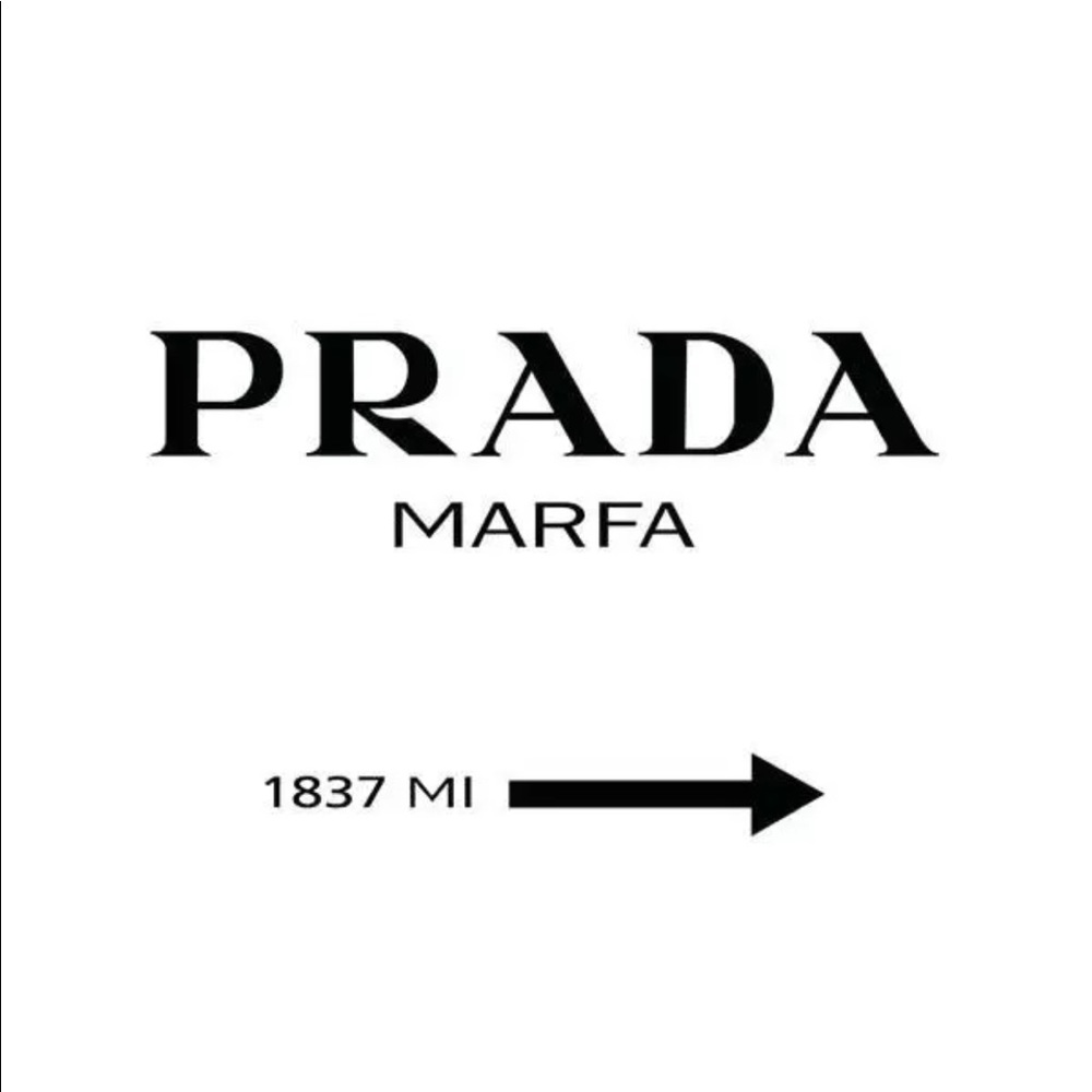 PRADA MARFA POSTER SIZE 22X18